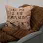 "Take Me to the Mountains" Pillow featured with the Coffee Plush Knit Throw.