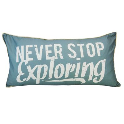 This decorative pillow says Never Stop Exploring on the front.